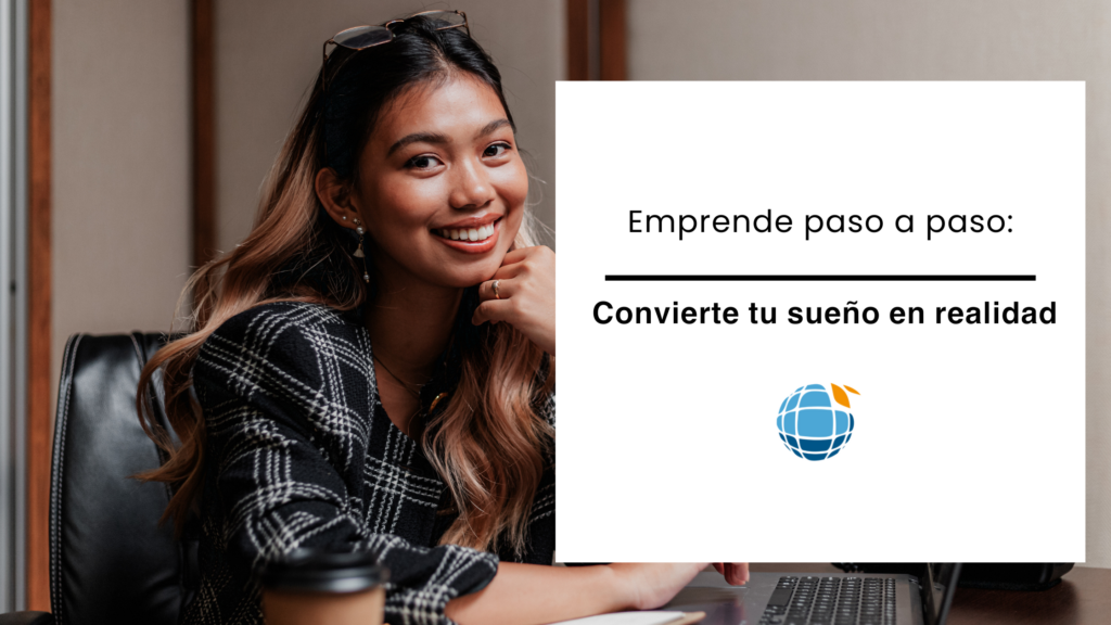 Emprende paso a paso convierte tu sueño en realidad